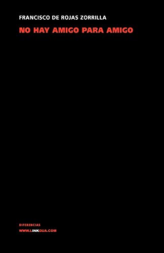 No hay amigo para amigo [Paperback]