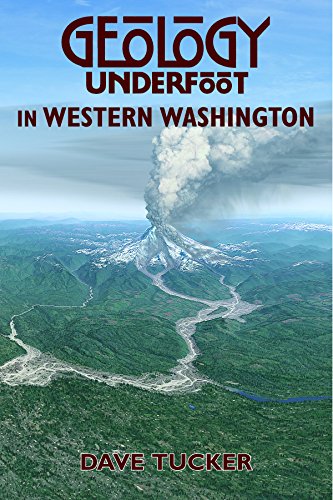Geology Underfoot In Western Washington [Paperback]