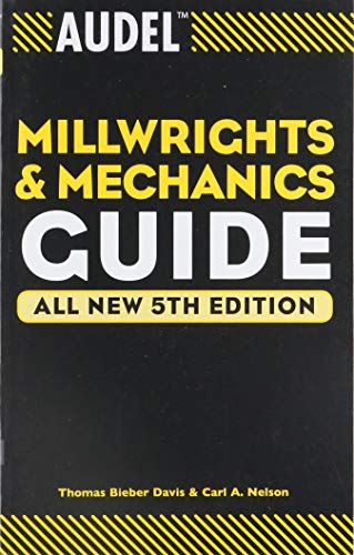 Audel Millwrights and Mechanics Guide [Paperback]