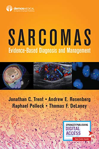 Sarcomas Evidence-based Diagnosis and Management [Hardcover]