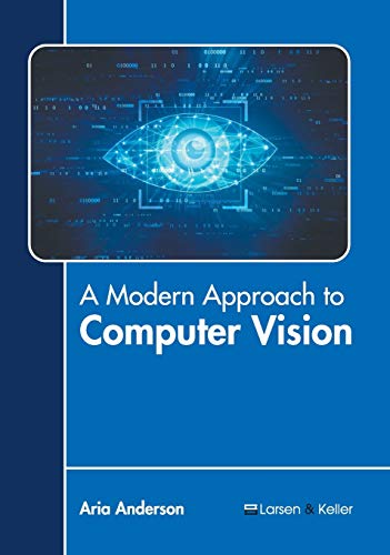 A Modern Approach to Computer Vision [Hardcover]