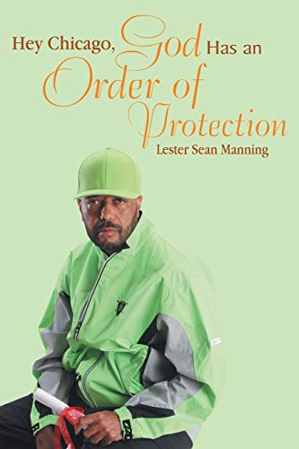 Hey Chicago, God Has An Order Of Protection [Paperback]