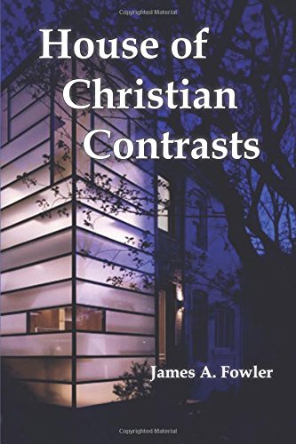 House of Christian Contrasts [Paperback]