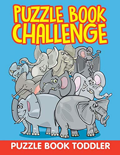 Puzzle Book Challenge  Puzzle Book Toddler [Paperback]