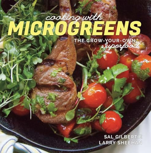 Cooking with Microgreens The Grow-Your-Own Superfood [Paperback]