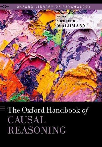 The Oxford Handbook of Causal Reasoning [Hardcover]