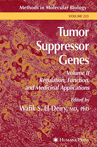 Tumor Suppressor Genes Volume 2 Regulation, Function, and Medicinal Applicatio [Paperback]