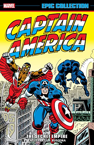 CAPTAIN AMERICA EPIC COLLECTION THE SECRET EMPIRE [Paperback]