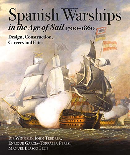 Span Warships In Age Of Sail 1700-1860   [CLOTH               ]