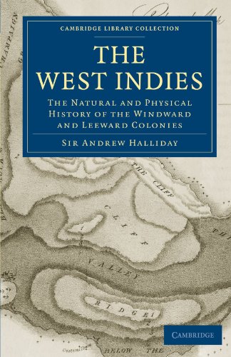 The West Indies The Natural and Physical History of the Windward and Leeward Co [Paperback]