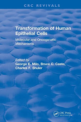 Transformation of Human Epithelial Cells (1992) Molecular and Oncogenetic Mecha [Paperback]