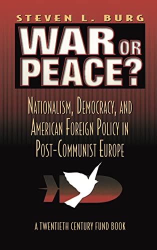 War or Peace Nationalism, Democracy, and American Foreign Policy in Post- Comm [Hardcover]