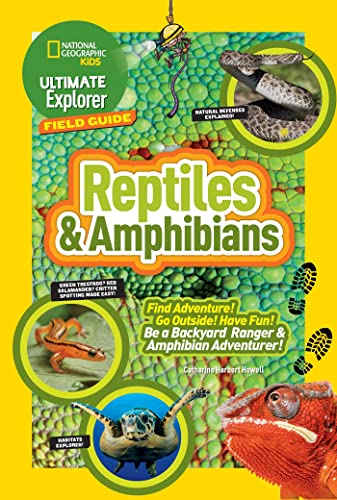 Ultimate Explorer Field Guide Reptiles and Amphibians Find Adventure Go Outsi [Paperback]