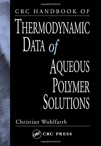 CRC Handbook of Thermodynamic Data of Aqueous Polymer Solutions [Hardcover]