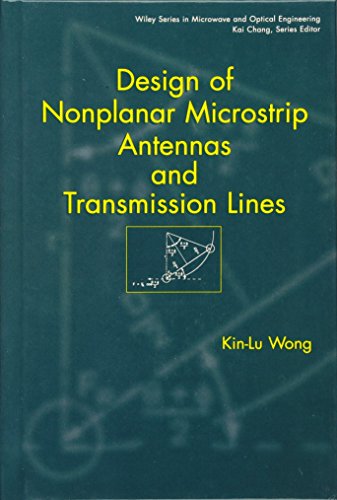 Design of Nonplanar Microstrip Antennas and Transmission Lines [Hardcover]