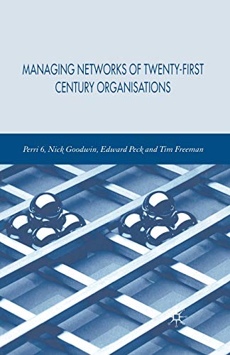 Managing Networks of Twenty-First Century Organisations [Paperback]