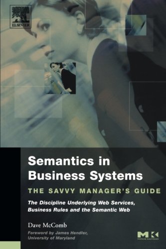 Semantics in Business Systems The Savvy Manager's Guide [Paperback]