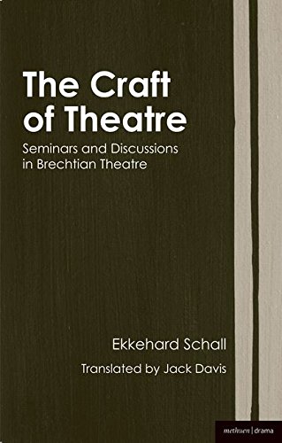 The Craft of Theatre Seminars and Discussions in Brechtian Theatre [Hardcover]