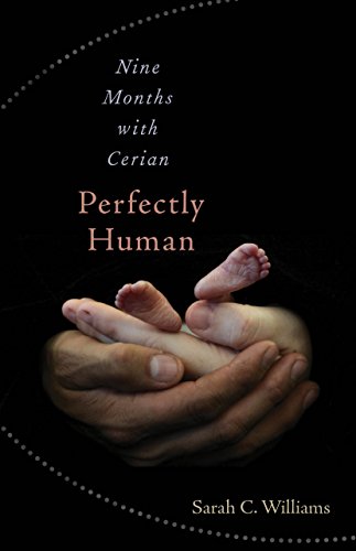 Perfectly Human Nine Months with Cerian [Paperback]