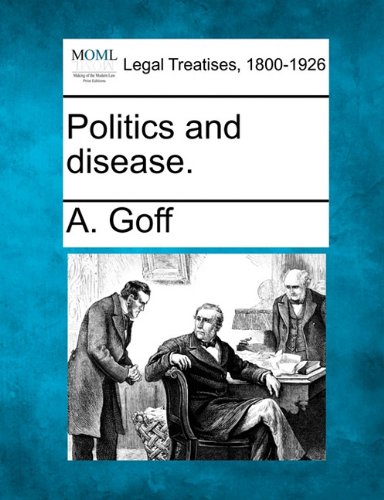 Politics and Disease [Paperback]