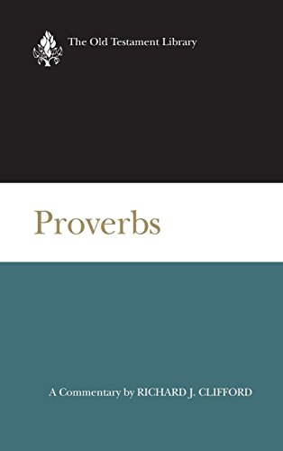 Proverbs A Commentary (old Testament Library) [Hardcover]