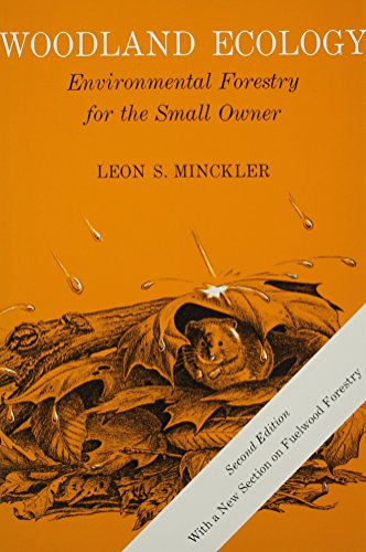 Woodland Ecology Environmental Forestry For The Small Owner [Paperback]
