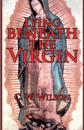 Lying Beneath The Virgin [Paperback]