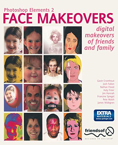 Photoshop Elements 2 Face Makeovers Digital Makeovers of Friends &amp Family [Paperback]