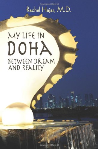 My Life In Doha Between Dream And Reality [Paperback]