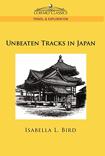 Unbeaten Tracks In Japan [Hardcover]