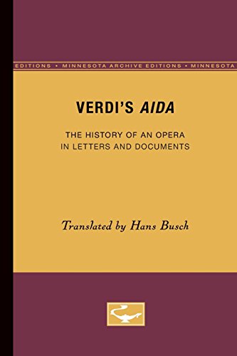 Verdi&146s Aida The History of an Opera in Letters and Documents [Paperback]