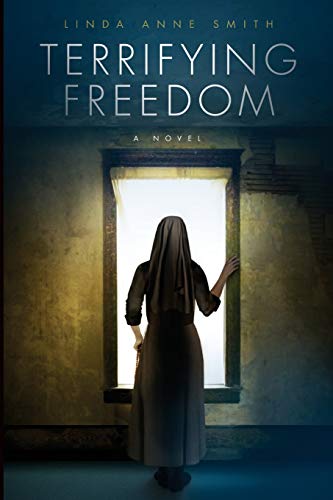 Terrifying Freedom [Paperback]