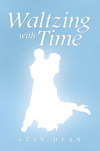 Waltzing With Time [Paperback]