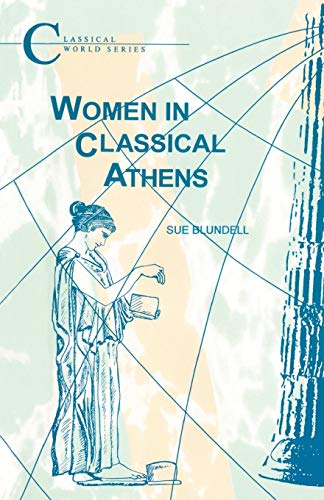Women in Classical Athens [Paperback]