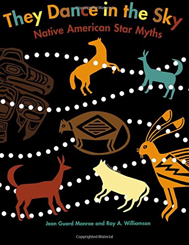 They Dance in the Sky Native American Star Myths [Paperback]