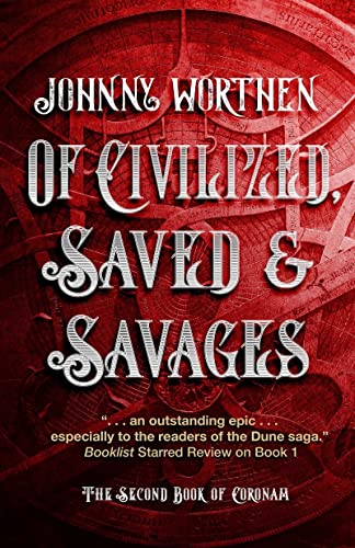 Of Civilized, Saved and Savages Coronam Book II [Paperback]