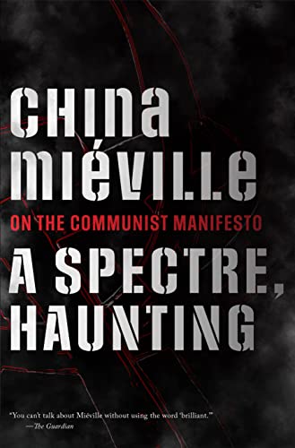 A Spectre, Haunting On the Communist Manifesto [Paperback]