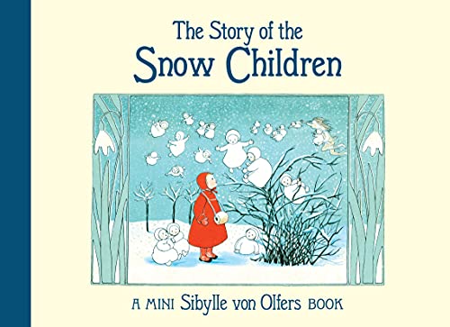 The Story of the Snow Children Mini edition [Hardcover]