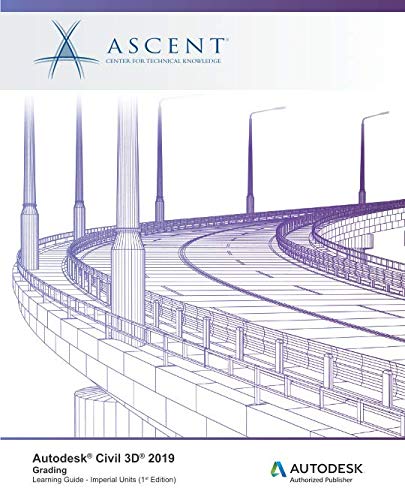 Autodesk Civil 3D 2019 Grading (Imperial Units)  Autodesk Authorized Publisher [Paperback]
