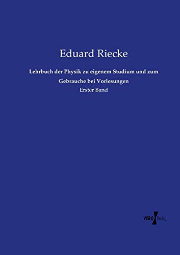 Lehrbuch Der Physik Zu Eigenem Studium Und Zum Gebrauche Bei Vorlesungen Erster [Paperback]