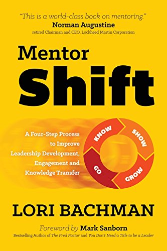 MentorshiftA Four-Step Process To Improve Leadership Development, Engagement An [Paperback]