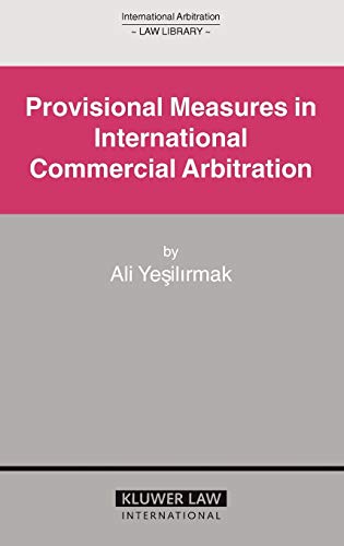 Provisional Measures In International Commercial Arbitration (international Arbi [Hardcover]