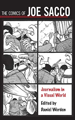 The Comics Of Joe Sacco Journalism In A Visual World (critical Approaches To Co [Hardcover]