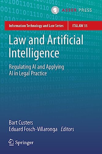 Law and Artificial Intelligence Regulating AI and Applying AI in Legal Practice [Paperback]