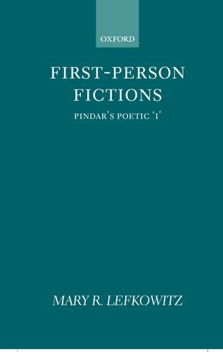 First-Person Fictions Pindar's Poetic &quotI&quot [Hardcover]