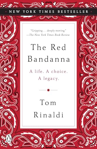 The Red Bandanna: A Life. A Choice. A Legacy. [Paperback]