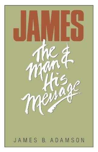 James The Man And His Message [Paperback]