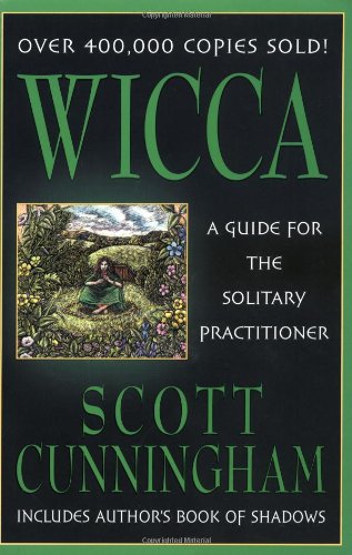 Wicca A Guide For The Solitary Practitioner [Paperback]