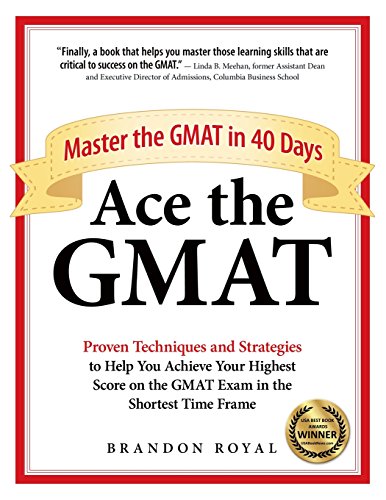 Ace The Gmat Master The Gmat In 40 Days [Paperback]