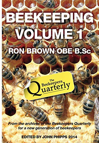 Beekeeping - Volume 1. Ron Brown Obe B.Sc [Paperback]